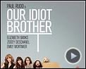 Photo : Our Idiot Brother Bande-annonce VO