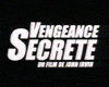 Photo : Vengeance secrète Bande-annonce VF