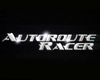 Photo : Autoroute racer Bande-annonce VF