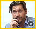 Photo : Nikolaj Coster-Waldau Interview 3: Le Trône de fer : Game of Thrones