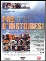 Pas d'histoires ! 12 regards sur le racisme au quotidien
