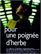 Pour une poignée d'herbe