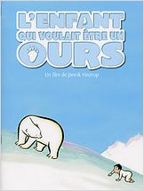 L'Enfant qui voulait être un ours