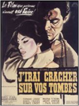 J'irai cracher sur vos tombes