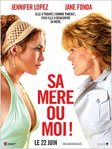 Sa mère ou moi !