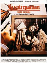 Va voir Maman, Papa travaille