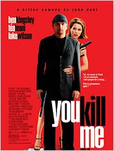 You Kill Me