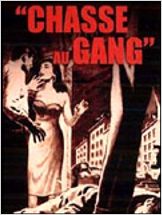 Chasse au gang
