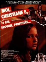 Moi, Christiane F. ..13 ans, droguée et prostituée