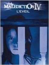 La Malédiction IV : l'éveil