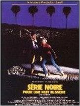 Série noire pour une nuit blanche