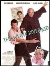 The White river kid