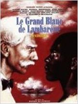 Le grand blanc de Lambaréné