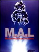 M.A.L.: Mutant Aquatique en Liberté