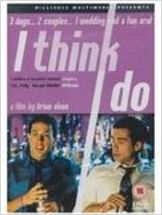 I Think I Do