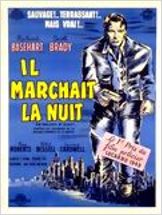 Il marchait la nuit