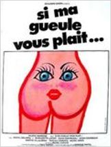 Si ma gueule vous plaît...