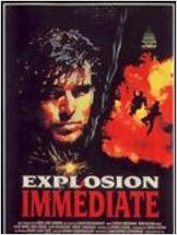 Explosion immédiate