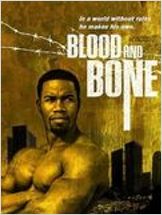 Blood and Bone