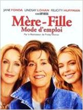 Mère-fille, mode d'emploi