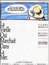 La Vieille qui marchait dans la mer