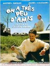 On a très peu d'amis
