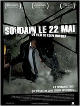 Soudain, le 22 mai