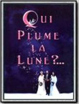 Qui plume la lune ?
