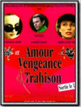 Amour, vengeance & trahison