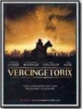 Vercingétorix : la légende du druide roi