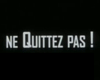 Ne quittez pas ! Bande-annonce VF
