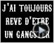 J'ai toujours rêvé d'être un gangster Bande-annonce