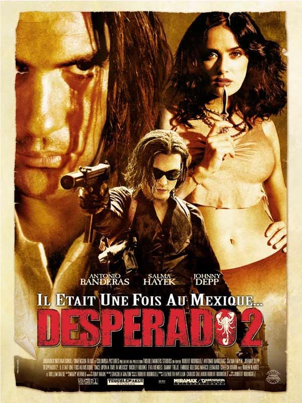 Desperado 2 - Il était une fois au Mexique Desperado 2 - Il était une fois au Mexique
