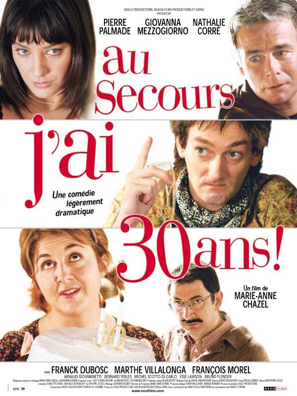 Au secours, j'ai 30 ans ! Au secours, j'ai 30 ans !