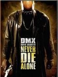 Never die alone Never die alone