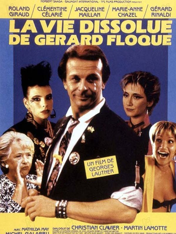 La Vie dissolue de Gérard Floque La Vie dissolue de Gérard Floque