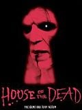 House of the Dead House of the Dead