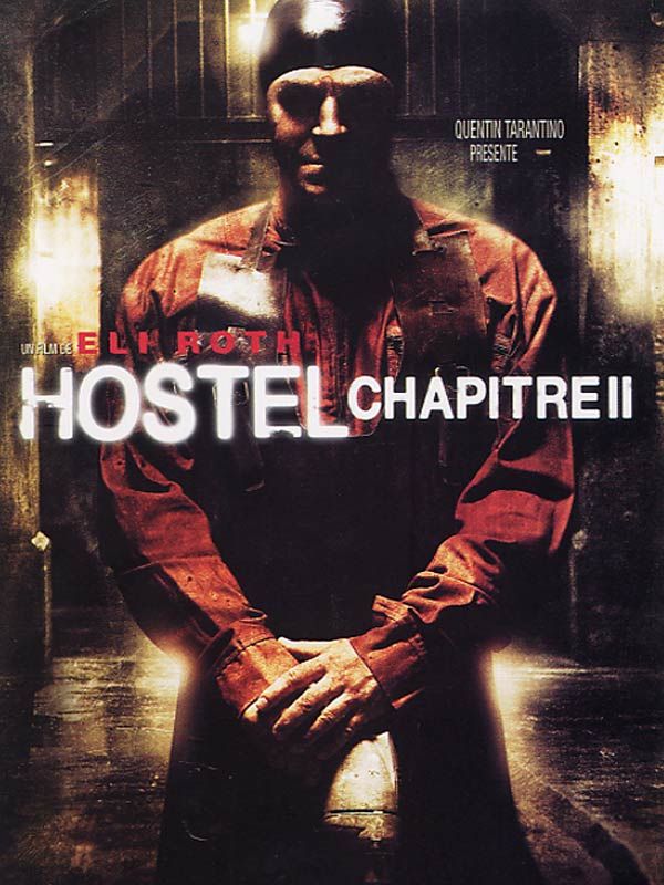 Hostel - Chapitre II Hostel - Chapitre II