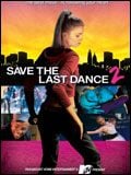 Save The Last Dance 2 Save The Last Dance 2