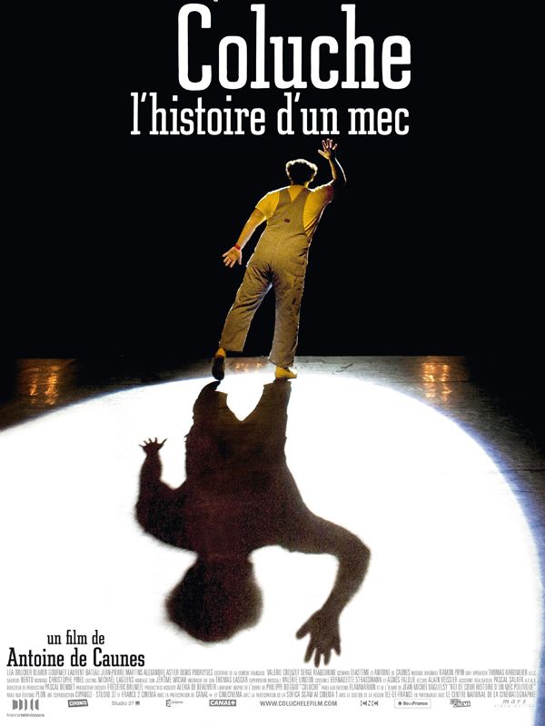 Coluche, l'histoire d'un mec Coluche, l'histoire d'un mec