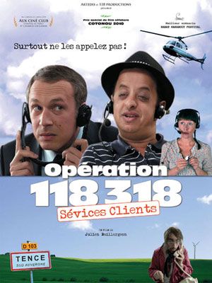 Opération 118 318, sévices clients Opération 118 318, sévices clients