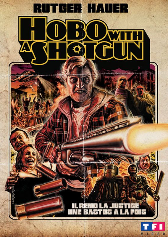 Hobo with a Shotgun Hobo with a Shotgun