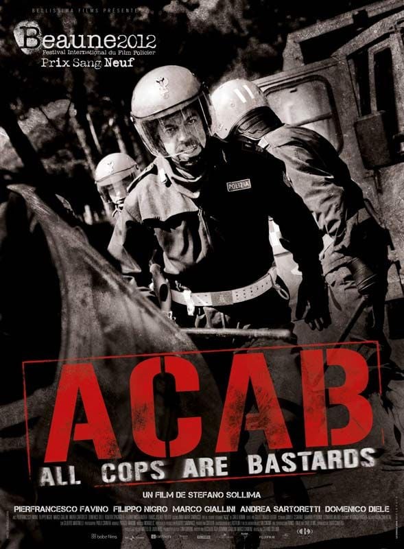 A.C.A.B.: All Cops Are Bastards A.C.A.B.: All Cops Are Bastards
