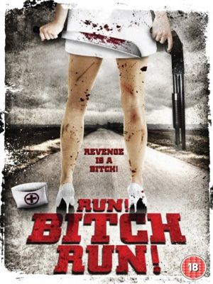Run! Bitch Run! Run! Bitch Run!