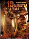 10 minutes à vivre