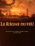 film Le Règne du feu en streaming