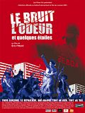 Photo : Le Bruit, l'odeur et quelques étoiles