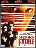 Photo : Obsession fatale