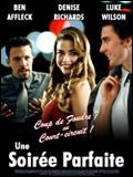 Film :  Une soir�e parfaite