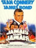 Film :  Jamais plus jamais